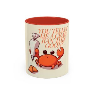 "You Tellin' Me a Crab Ran This Goon?" Crab Rangoon Coffee Mug